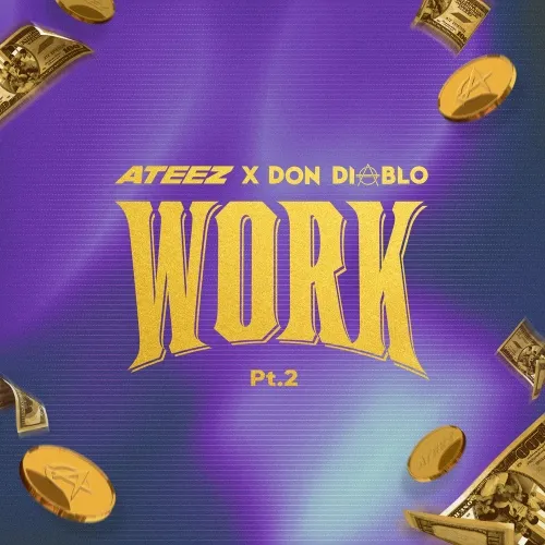 دانلود آهنگ WORK Pt.2 - ATEEZ X Don Diablo ایتیز (ATEEZ & Don Diablo)